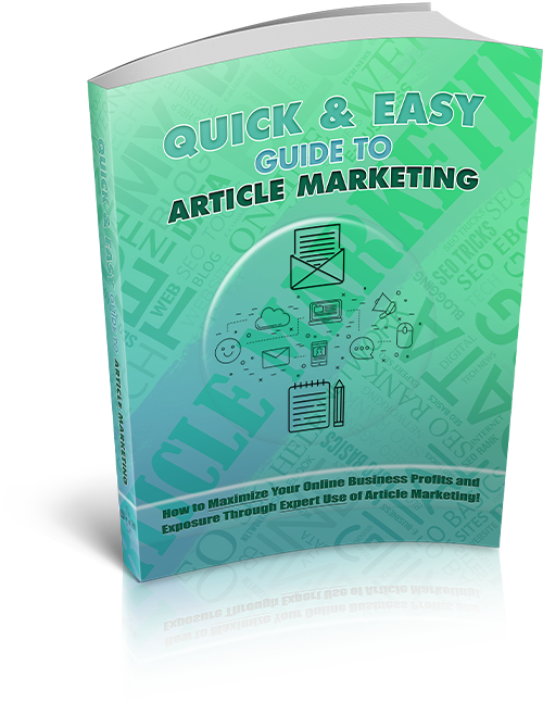 Quick & Easy Guide to Article Marketing
