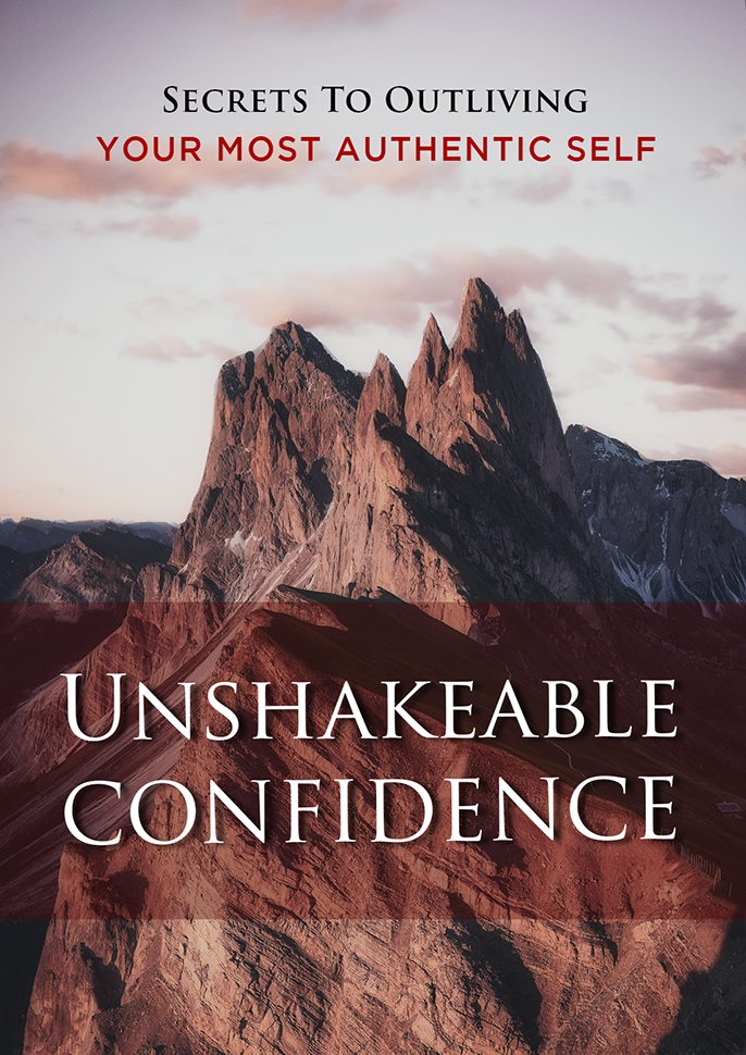 Unshakeable Confidence