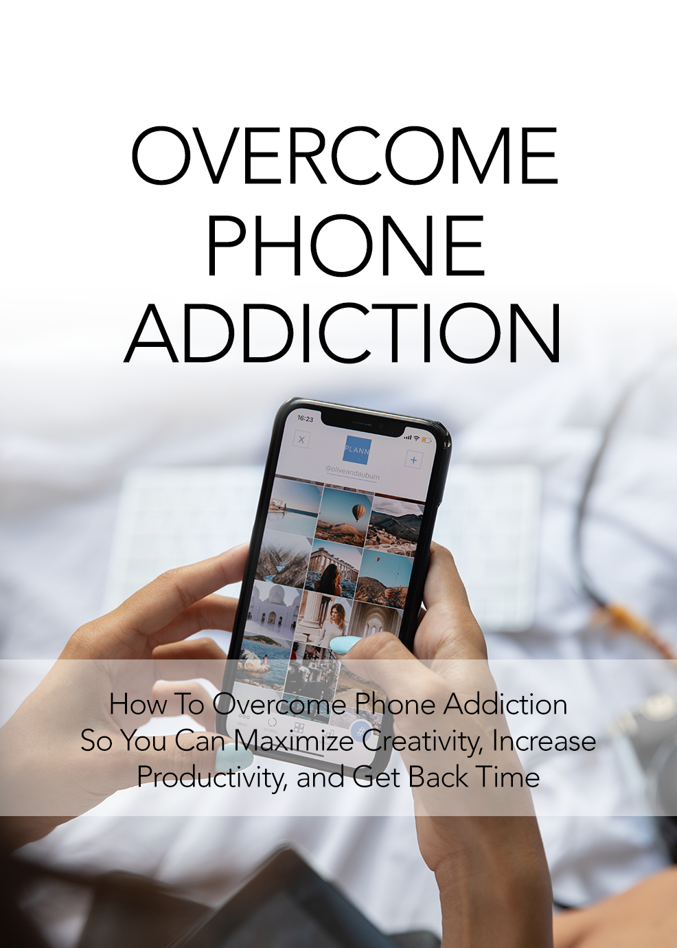 Overcome Phone Addiction