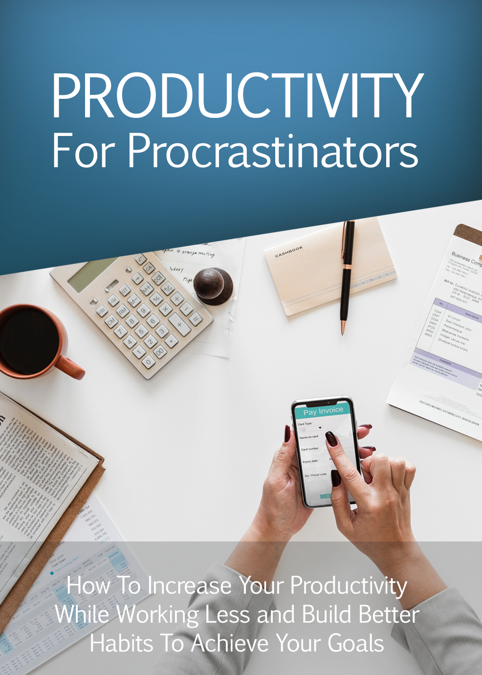 Productivity For Procrastinators