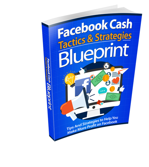 Facebook Cash Tactics and Strategies Blueprint