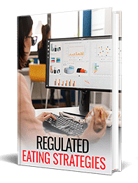 Regulated Eating Strategies