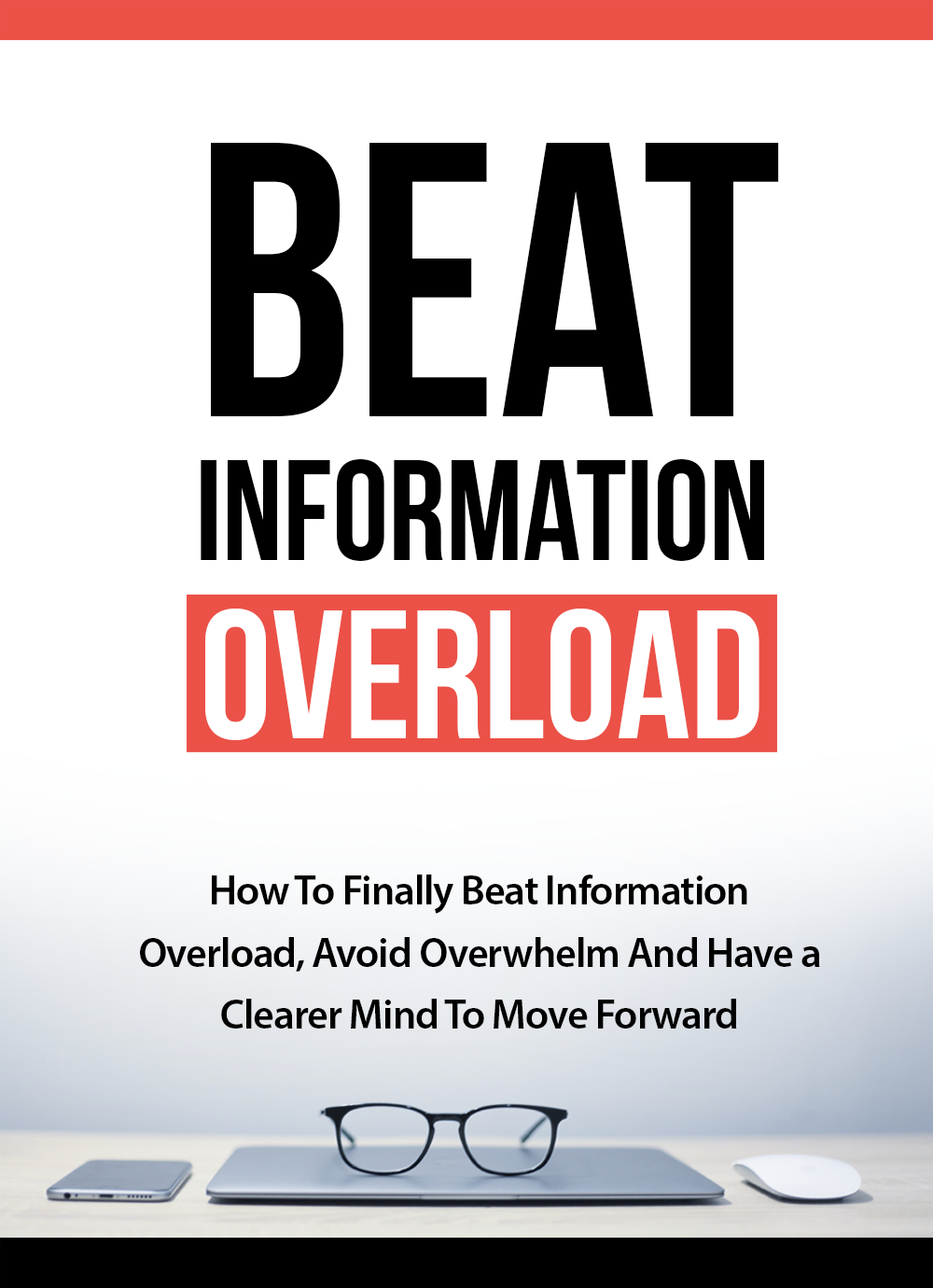 Beat Information Overload