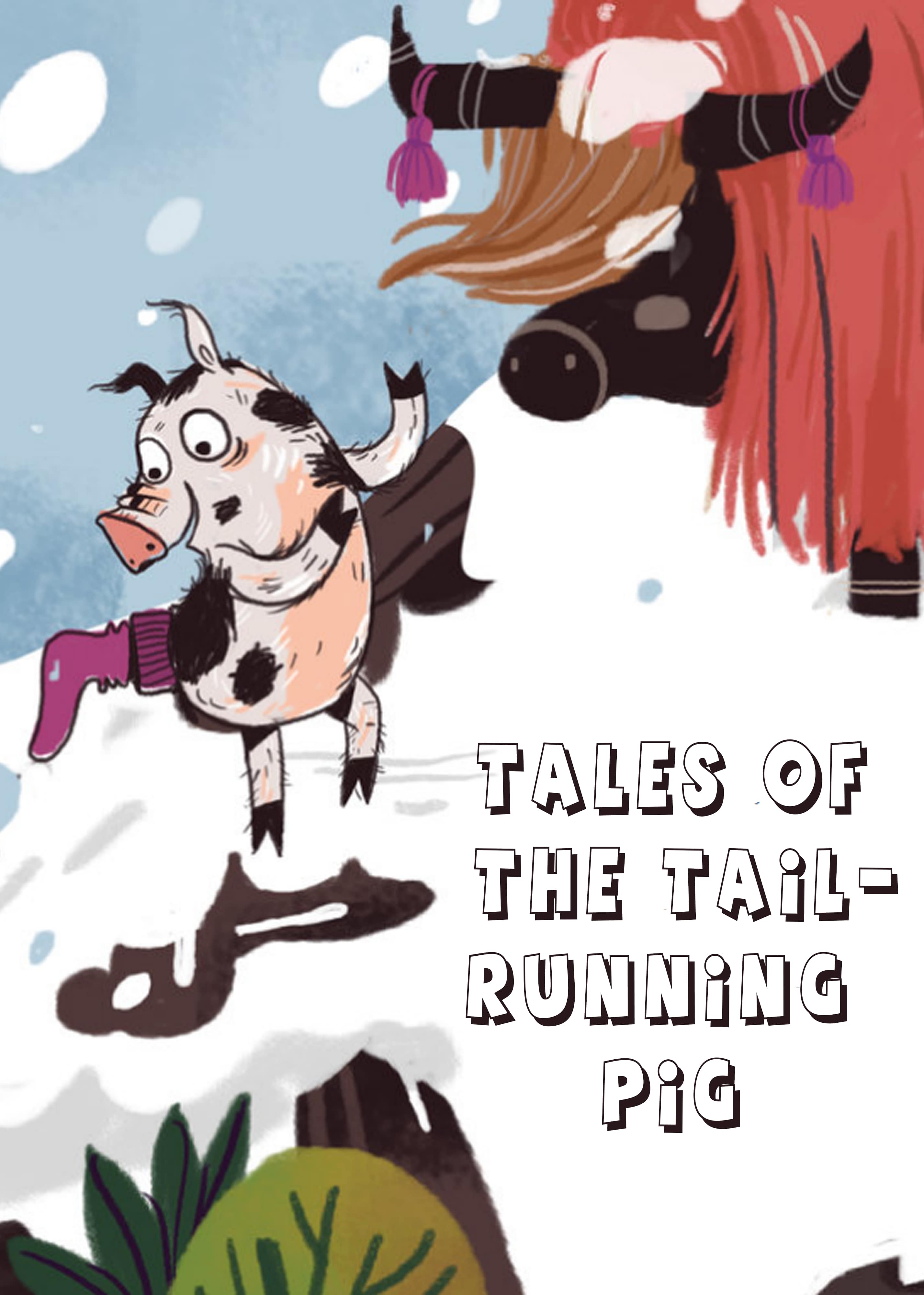 Tales Of The Tail-Running Pig